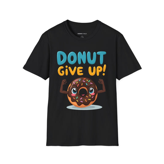 DoNut Give Up - Funny Motivational Gym Tee