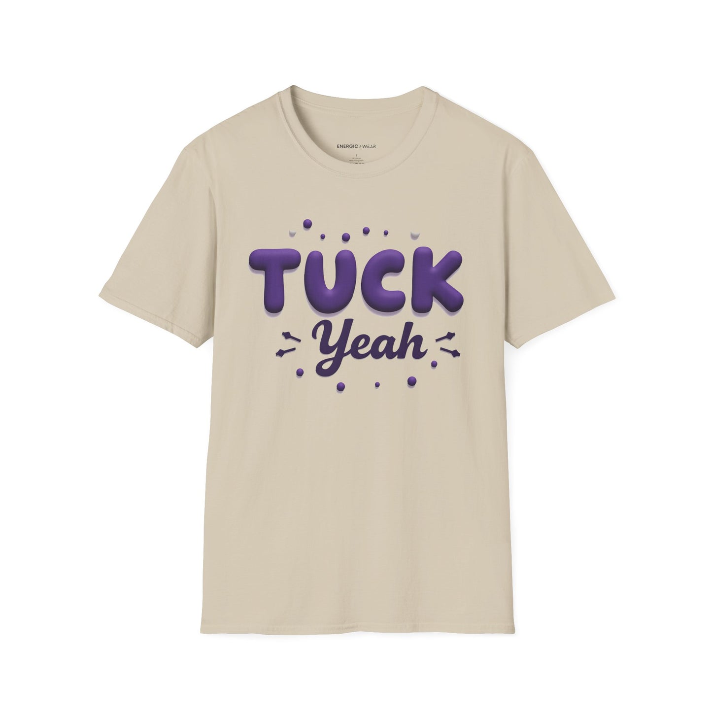 Tuck Yeah! Funny Tee