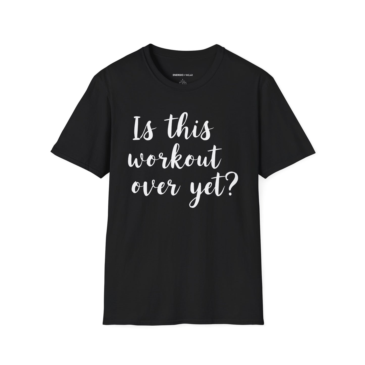 Is This Workout Over Yet! Funny Fitness Tee