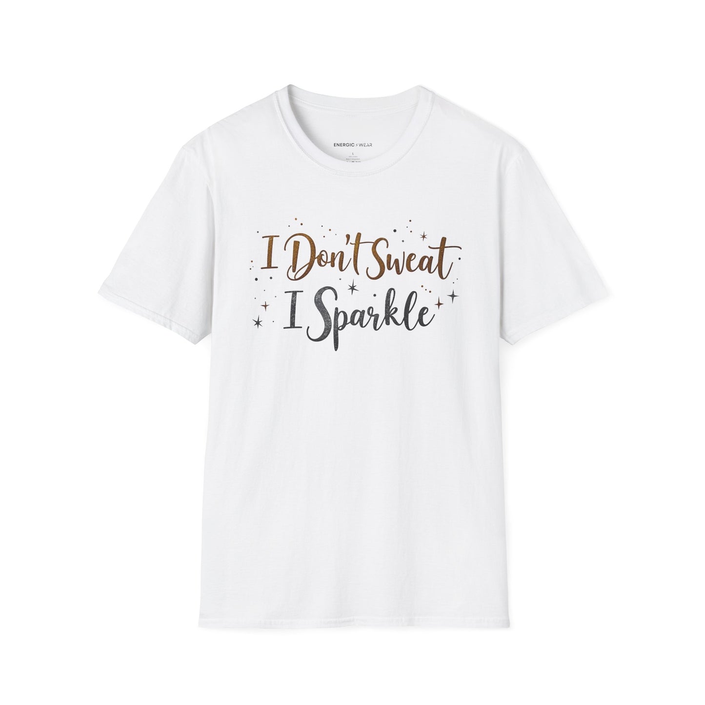 I don't sweat I sparkle - Funny Fitness Tee
