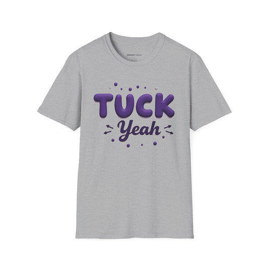 Tuck Yeah! Funny Tee