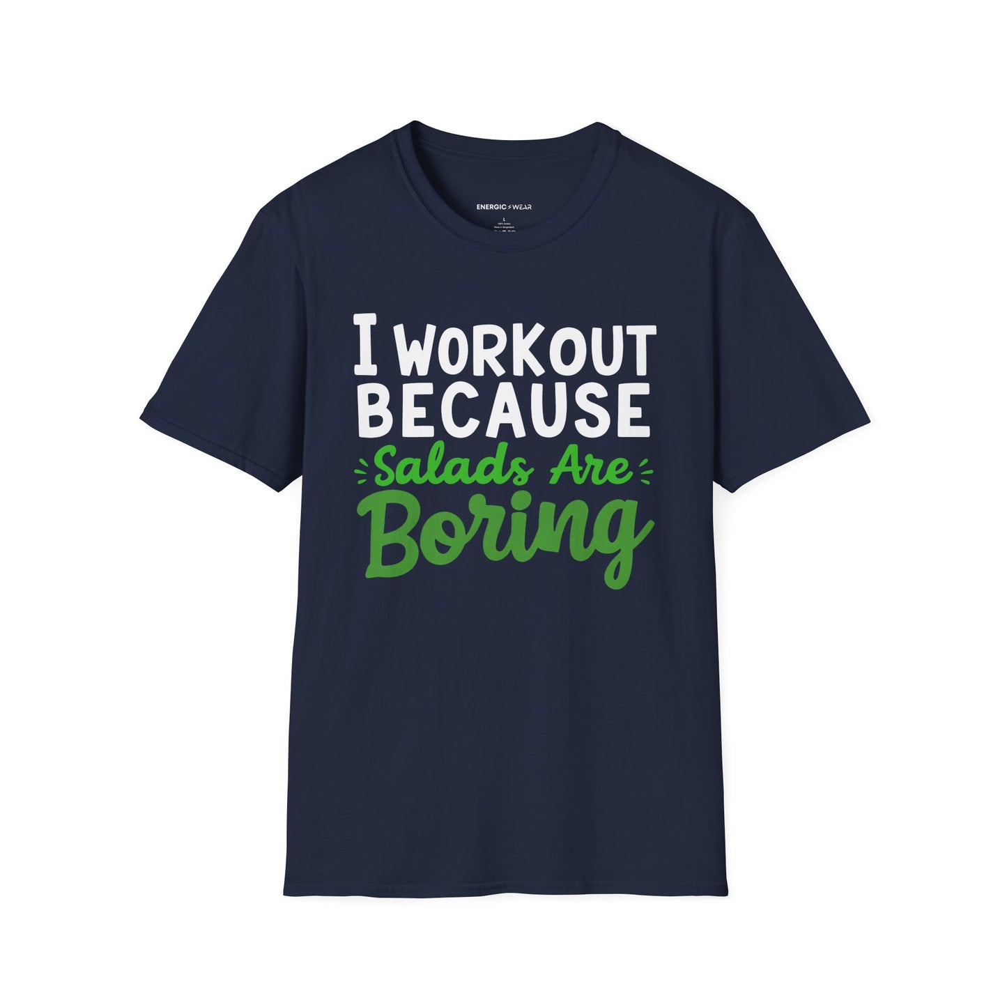 I workout Because Salads Are Boring! Funny Fitness tee