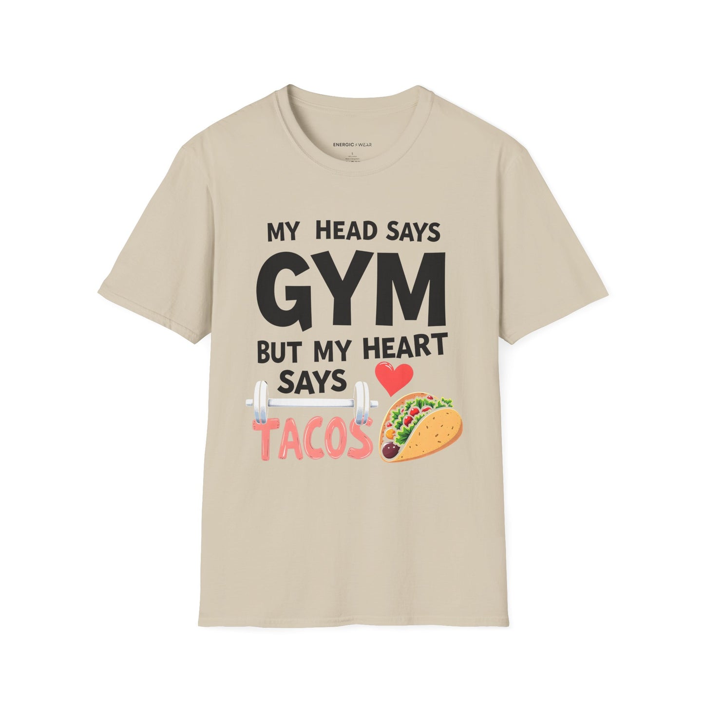 My Head Says Gym But My Heart Says Tacos! TShirt – Funny Fitness Tee