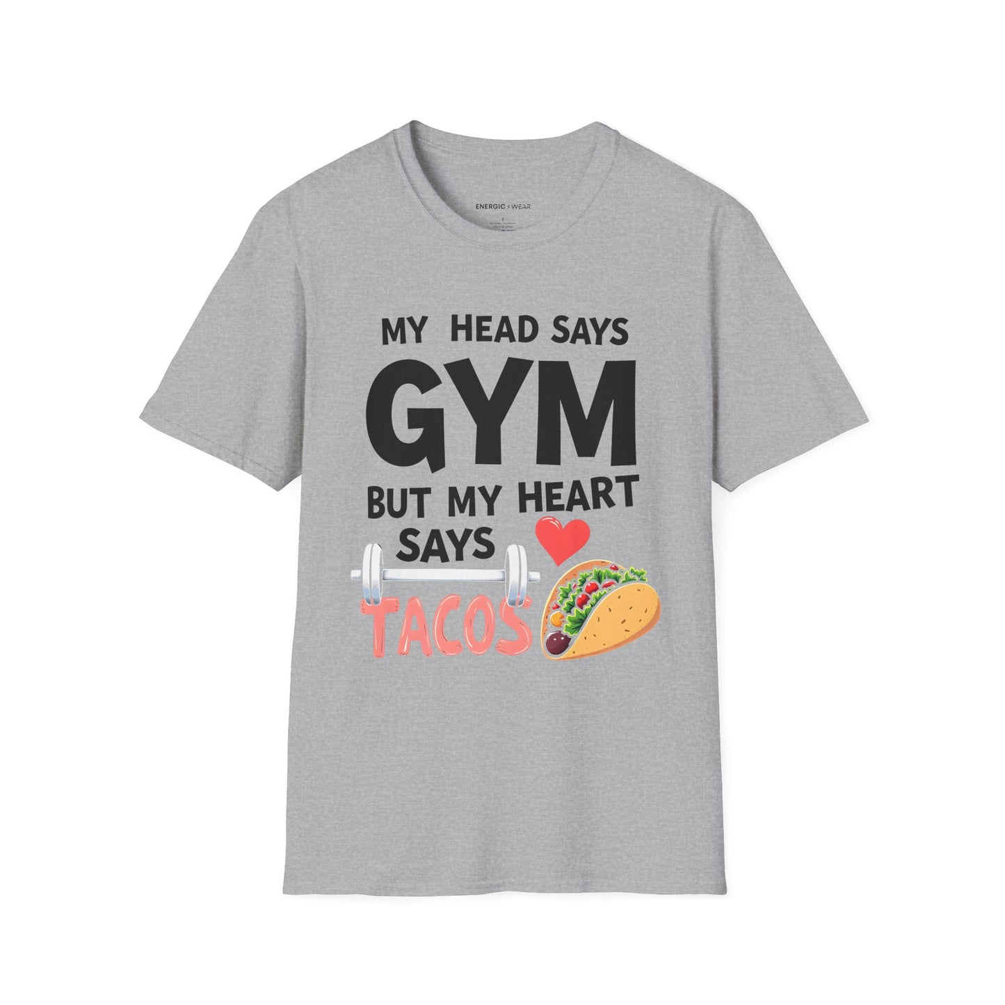 My Head Says Gym But My Heart Says Tacos! TShirt – Funny Fitness Tee