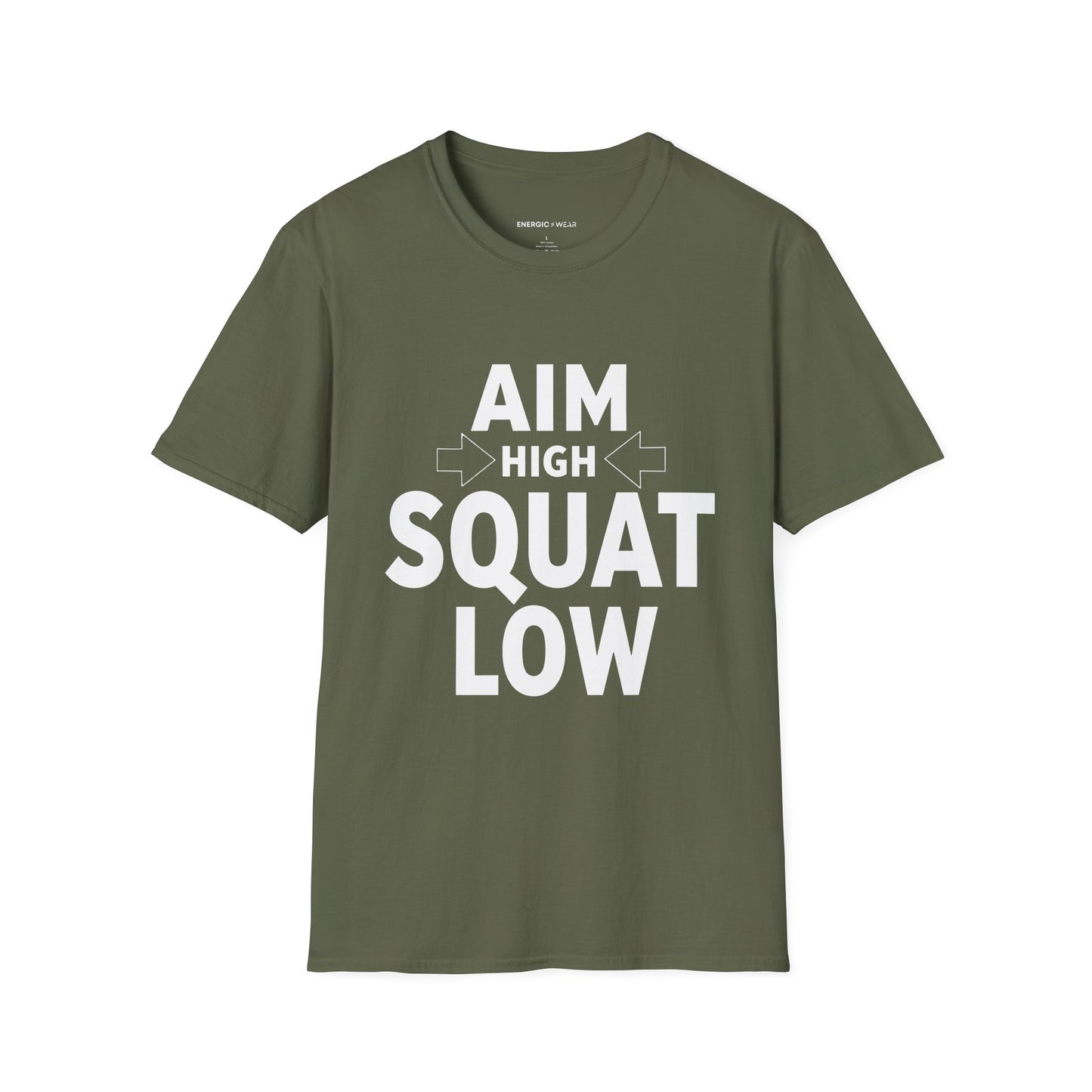 Aim High Squat Low - Motivational Workout Tee