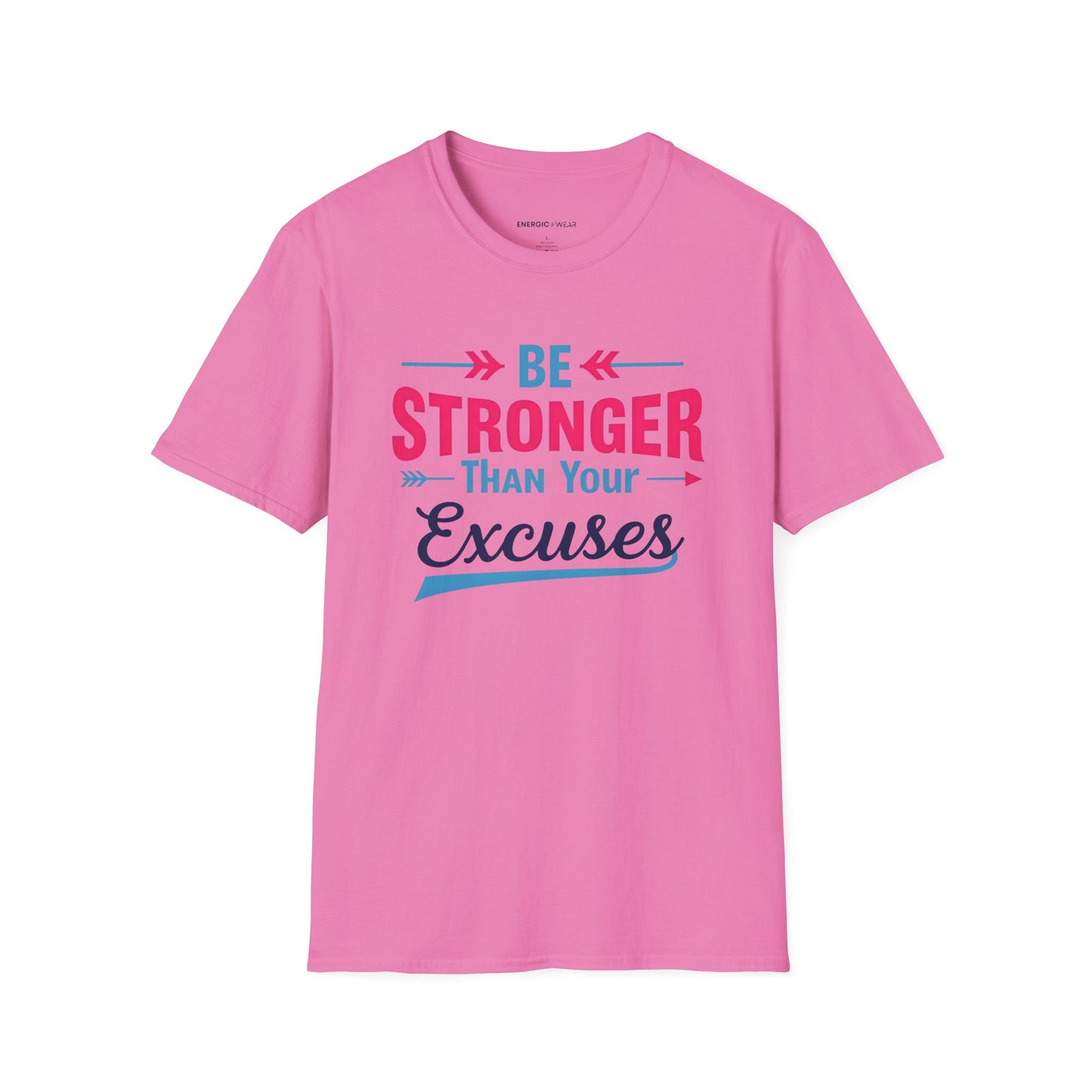 Be Stronger Than Your Excuses Tshirt - Motivation Tee