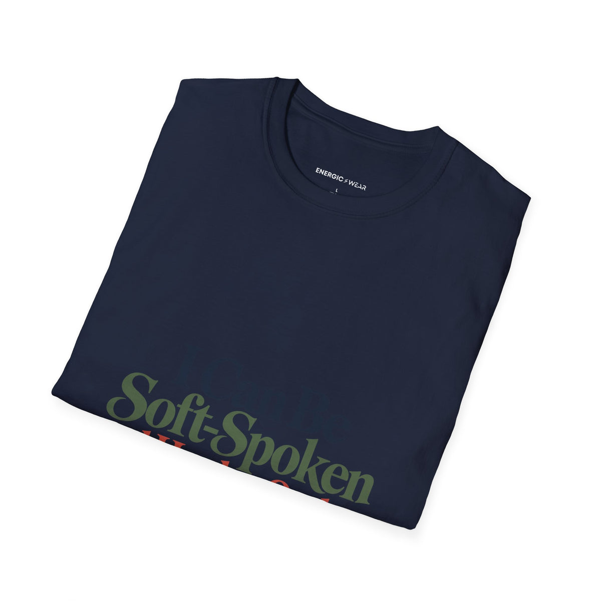 Graphic fitness T-shirt featuring the "I Can Be Soft-Spoken and Hard to Outlast" design.