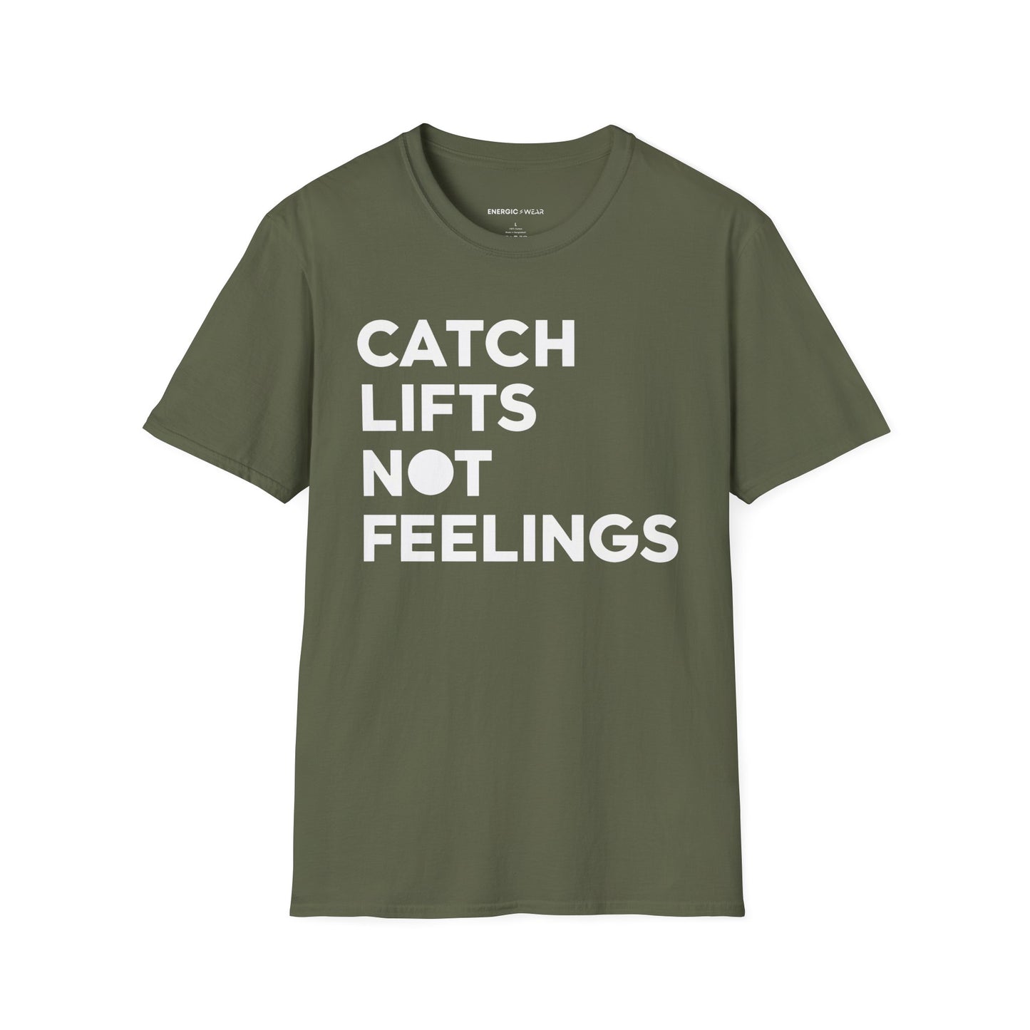 Catch Lifts Not Feelings - Funny Fitness Shirt