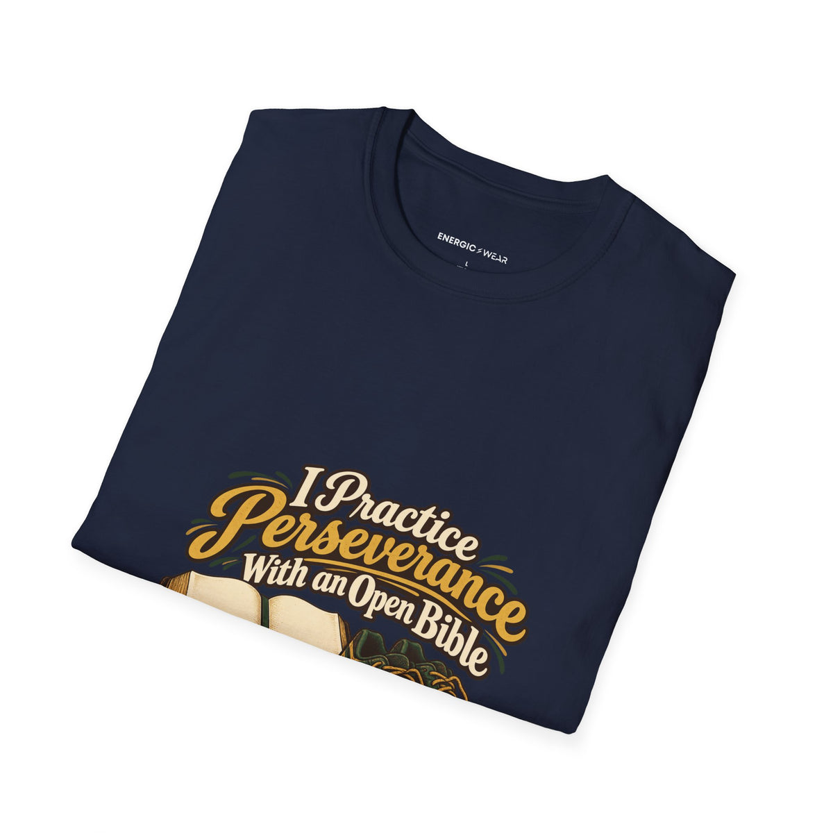 Graphic fitness T-shirt featuring the "I Practice Perseverance with an Open Bible" design.