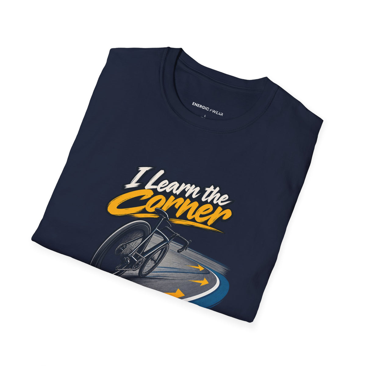 I Learn the Corner Before I Chase Speed T-Shirt
