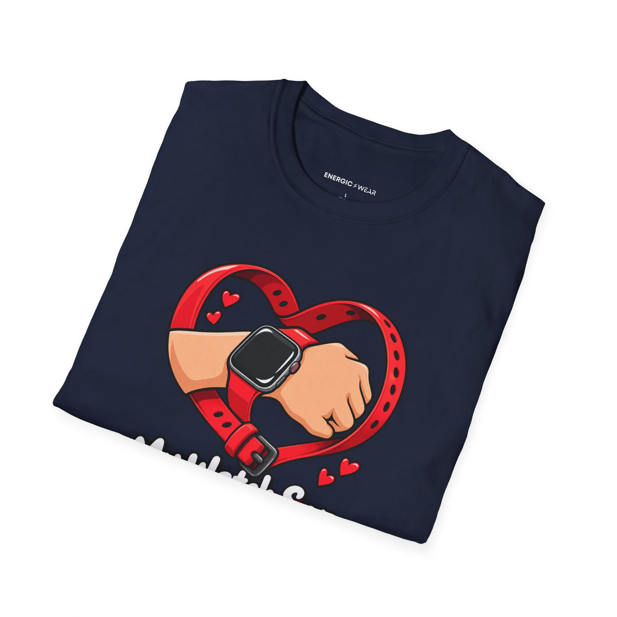 Graphic fitness T-shirt featuring the "My Watch Says We're in a Relationship" design.
