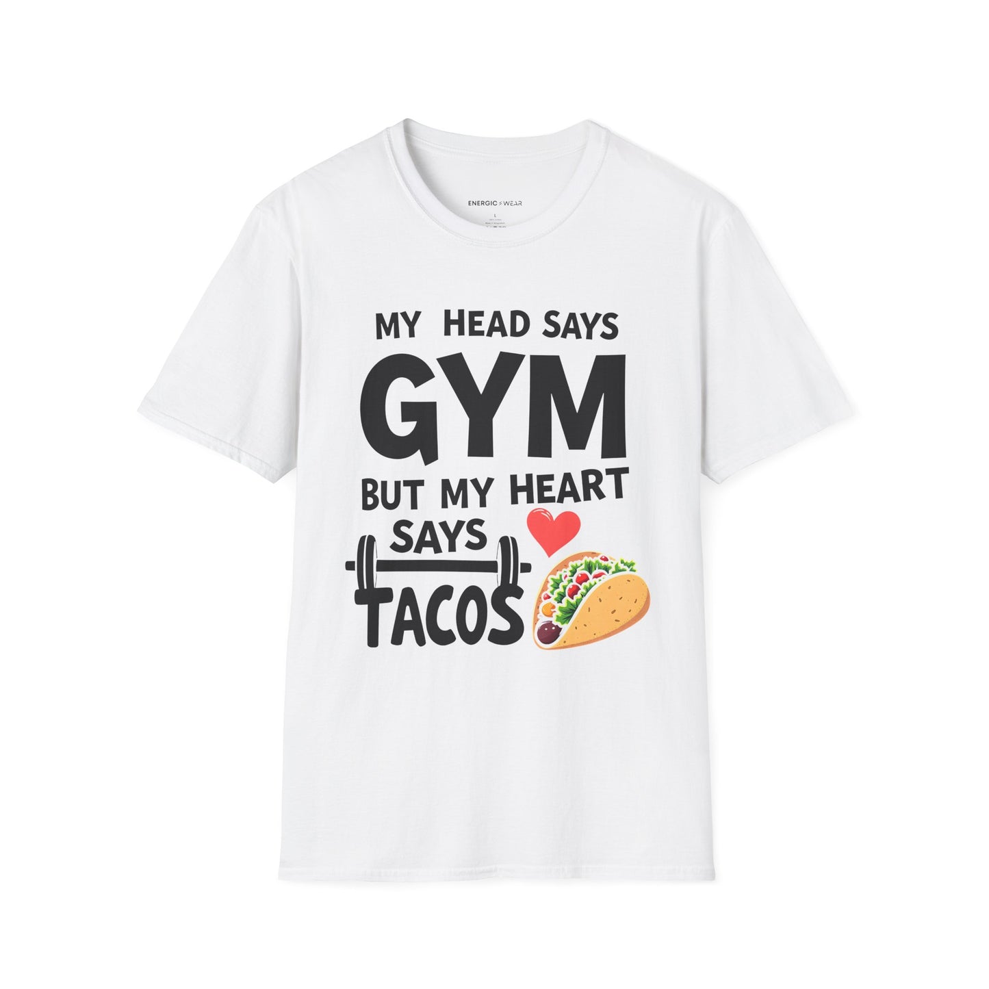 My Head Says Gym But My Heart Says Tacos! TShirt – Funny Fitness Tee