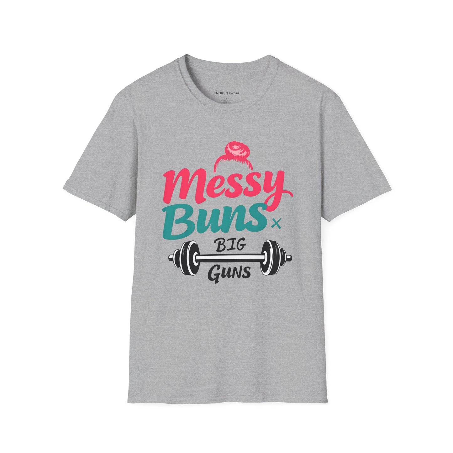 Messy Buns Big Guns! Funny Women’s Gym Shirt