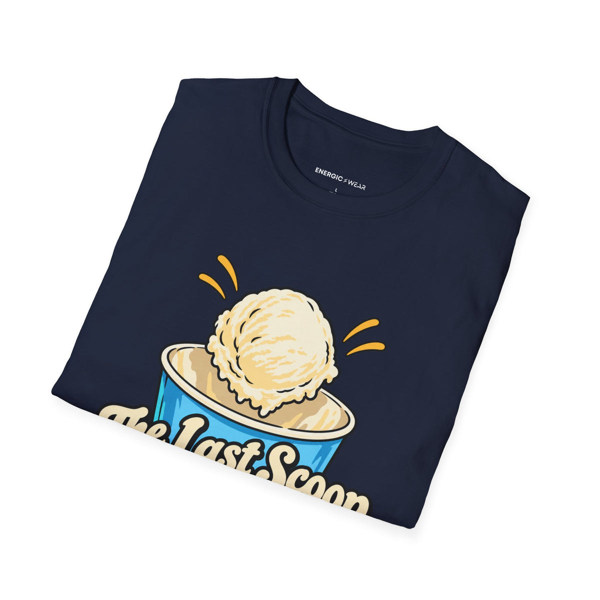 Graphic fitness T-shirt featuring the "The Last Scoop Deserves a Drumroll" design.