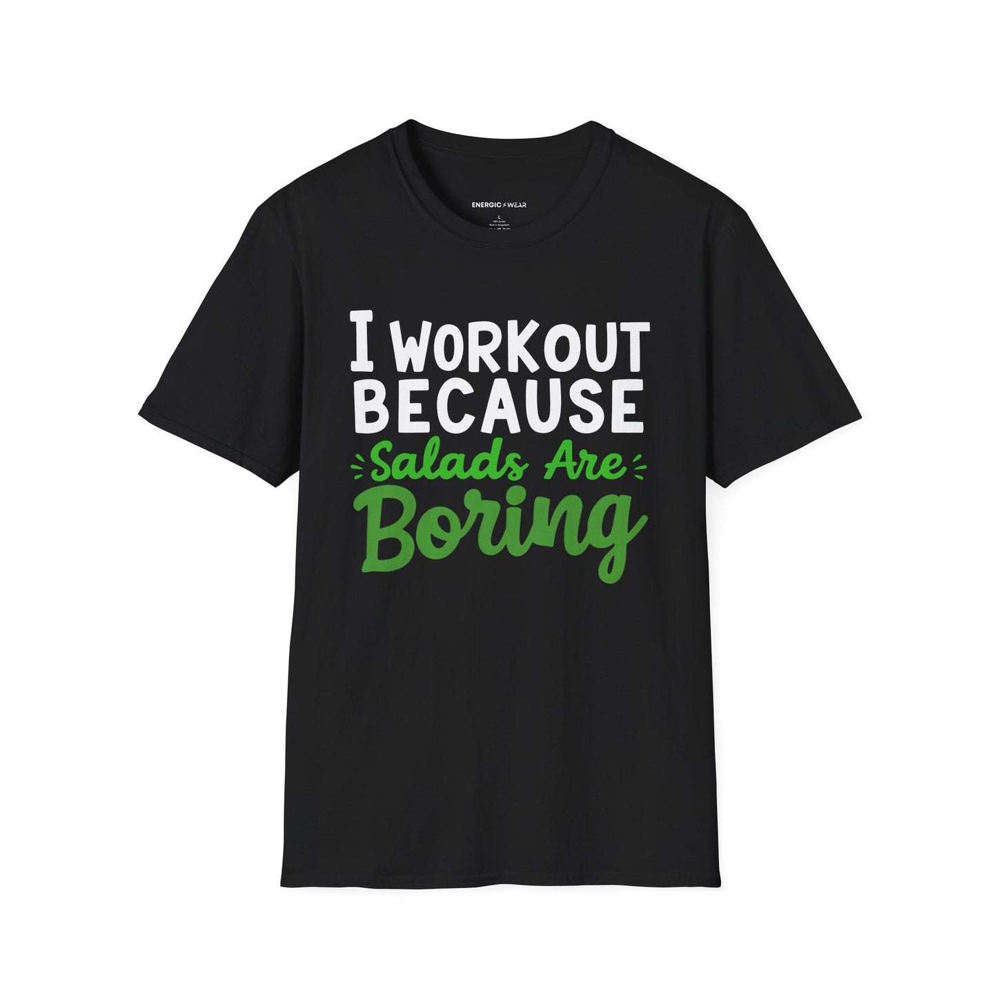I workout Because Salads Are Boring! Funny Fitness tee