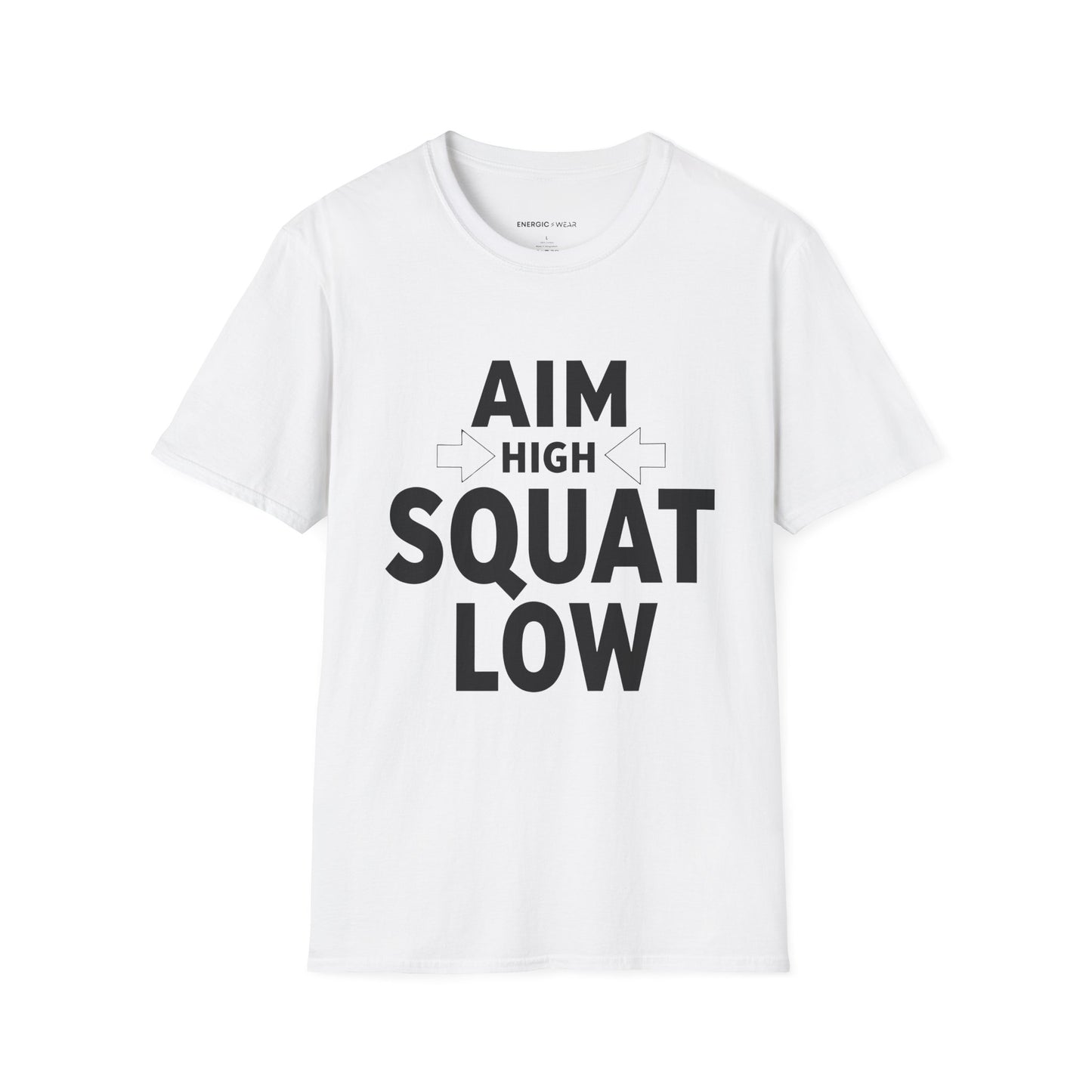 Aim High Squat Low - Motivational Workout Tee