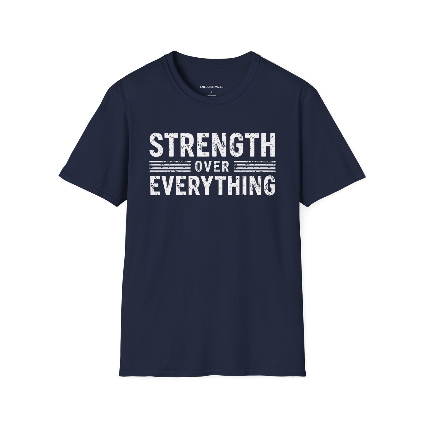 Strength Over Everything! TShirt – Motivation Tee