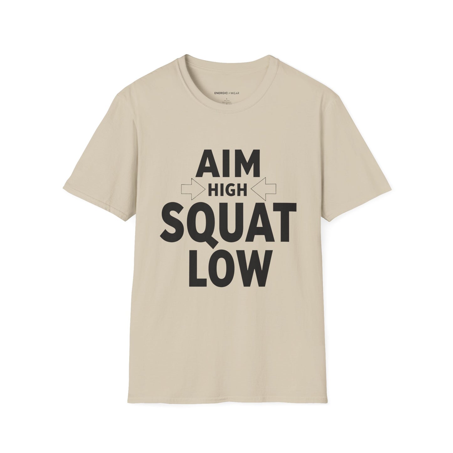 Aim High Squat Low - Motivational Workout Tee