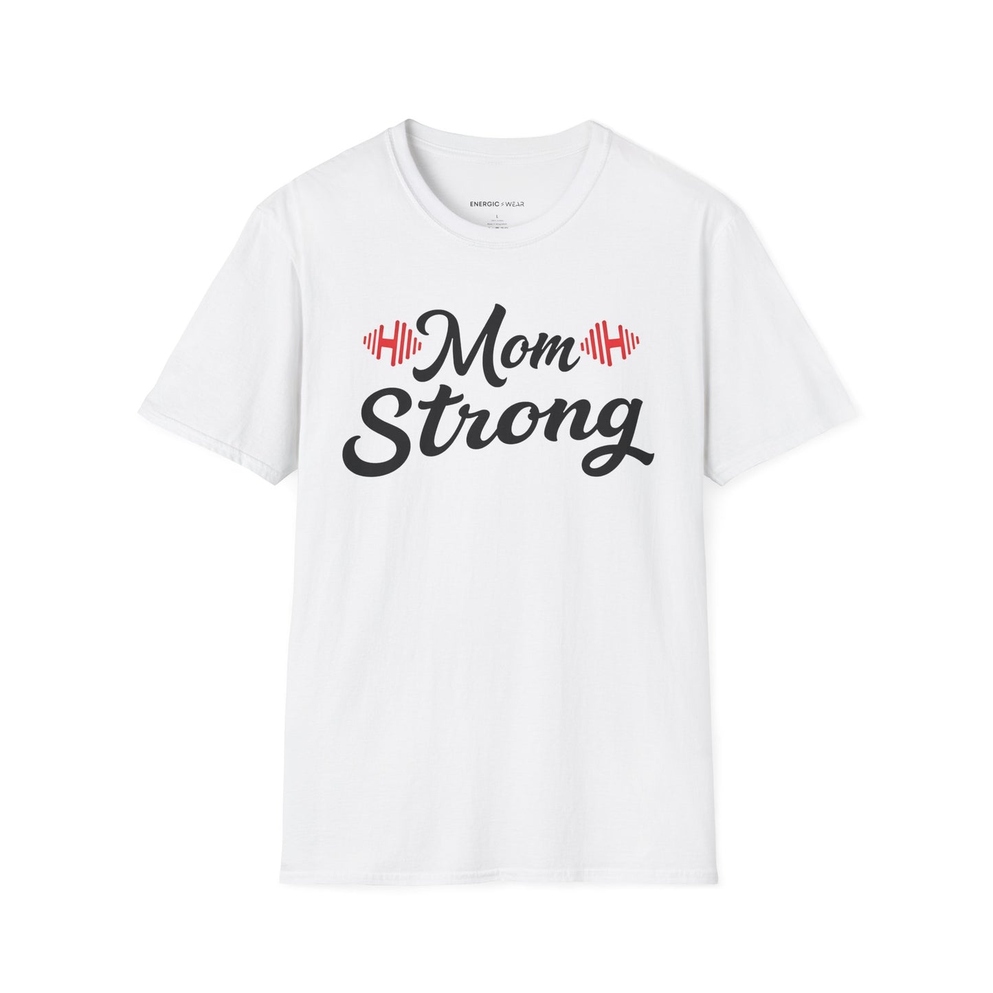 Mom Strong! TShirt – Motivational Strong Mom Tee