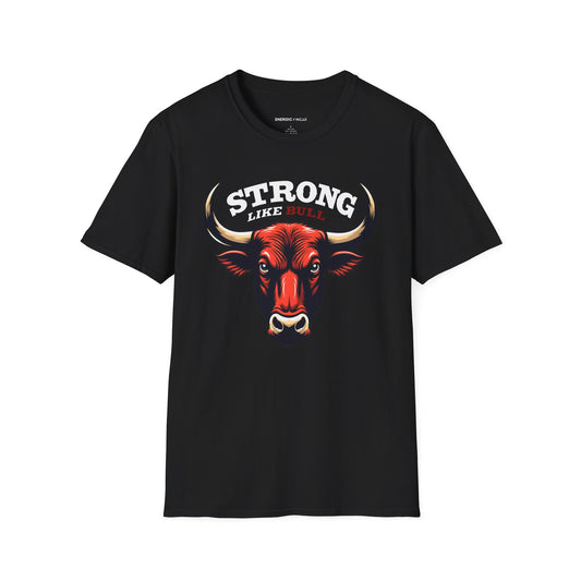 STRONG LIKe A BULL! TShirt – Motivation Tee
