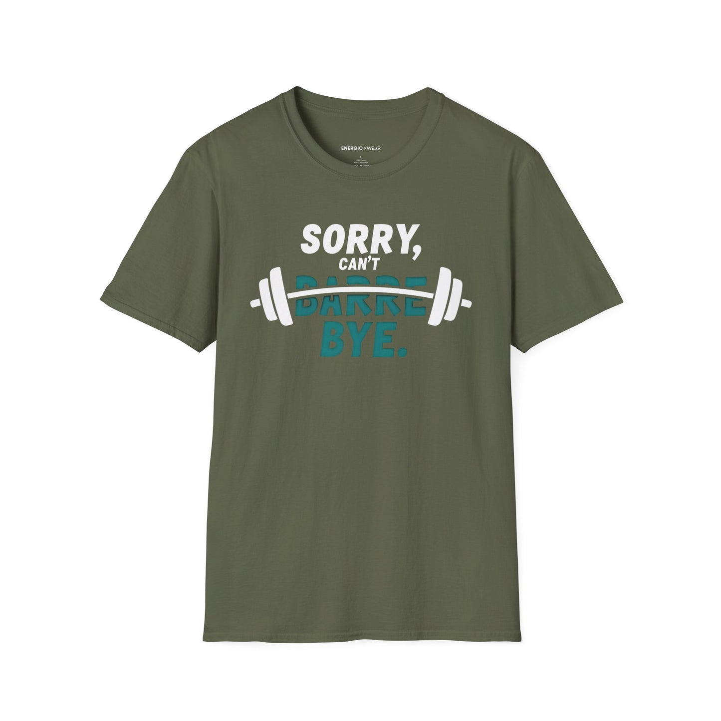 Sorry Can't Barre Bye! TShirt – Funny Fitness Tee