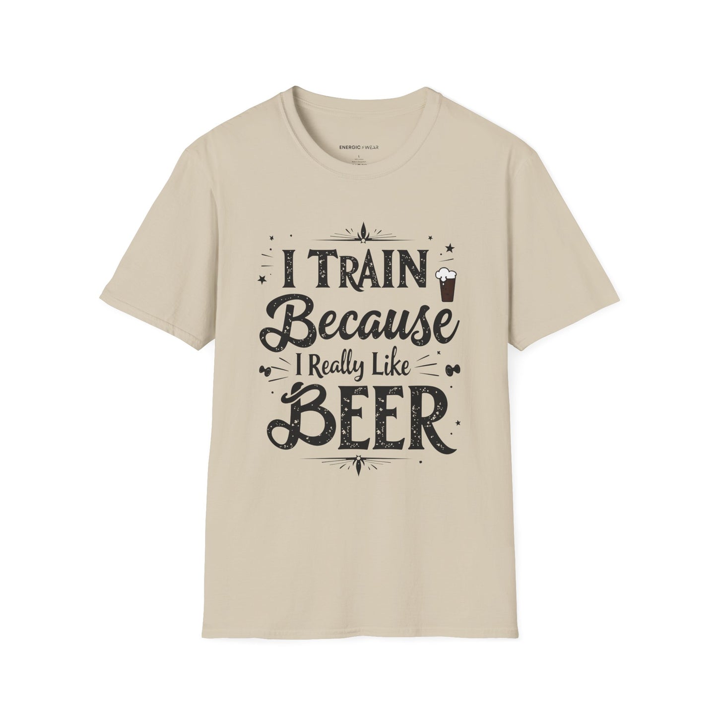 I Train BECAUSE I Really Like Beer! Funny Workout Shirt