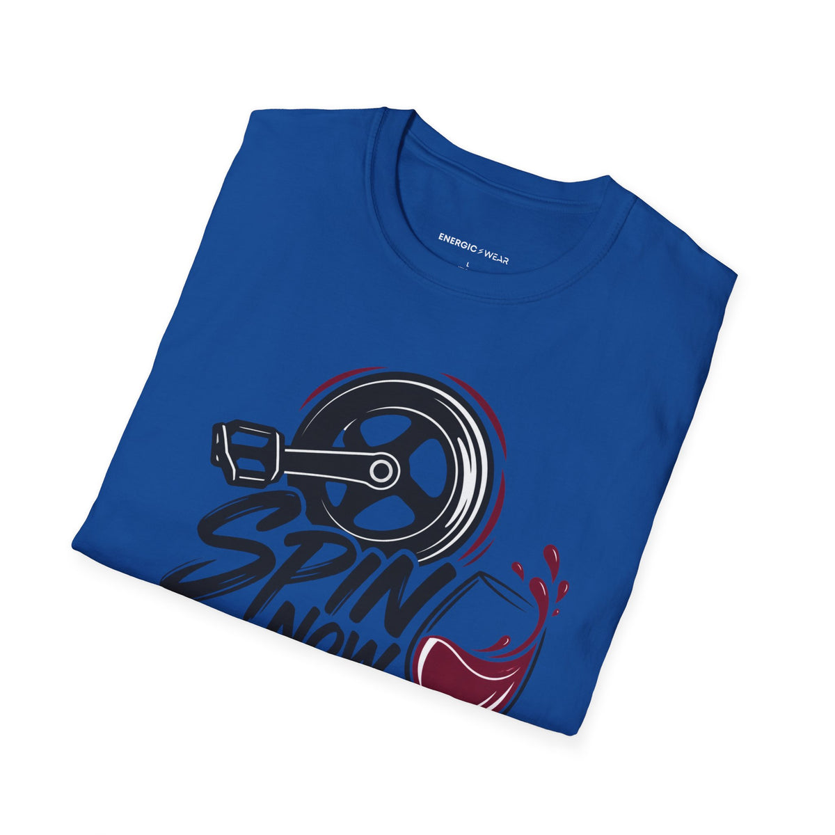 Graphic fitness T-shirt featuring the "Spin Now, Wine Later" design.