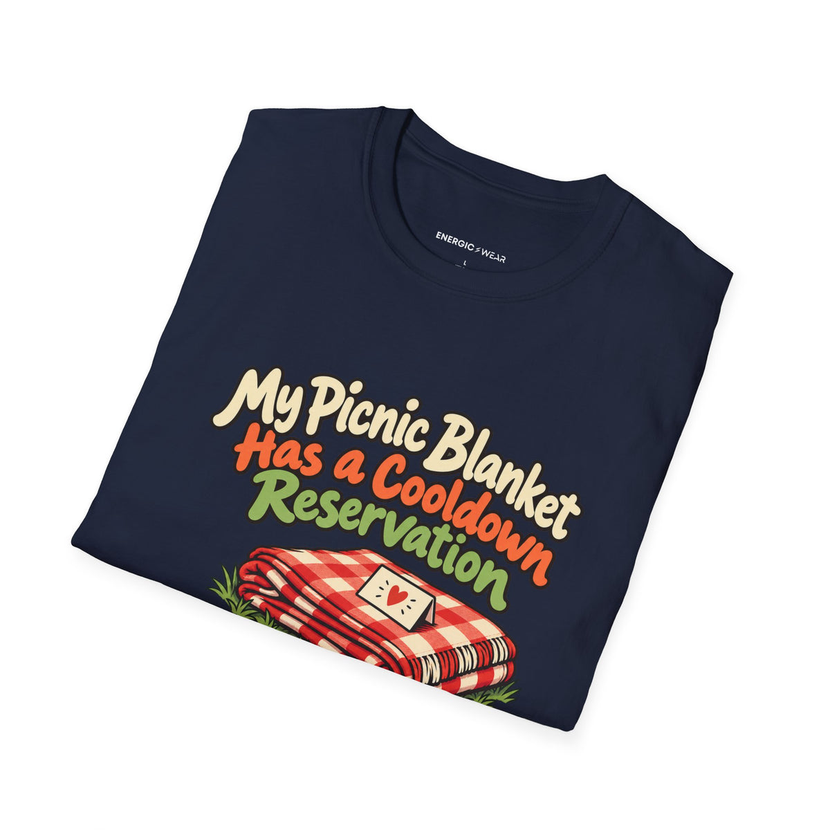 Graphic fitness T-shirt featuring the "My Picnic Blanket Has a Cooldown Reservation" design.