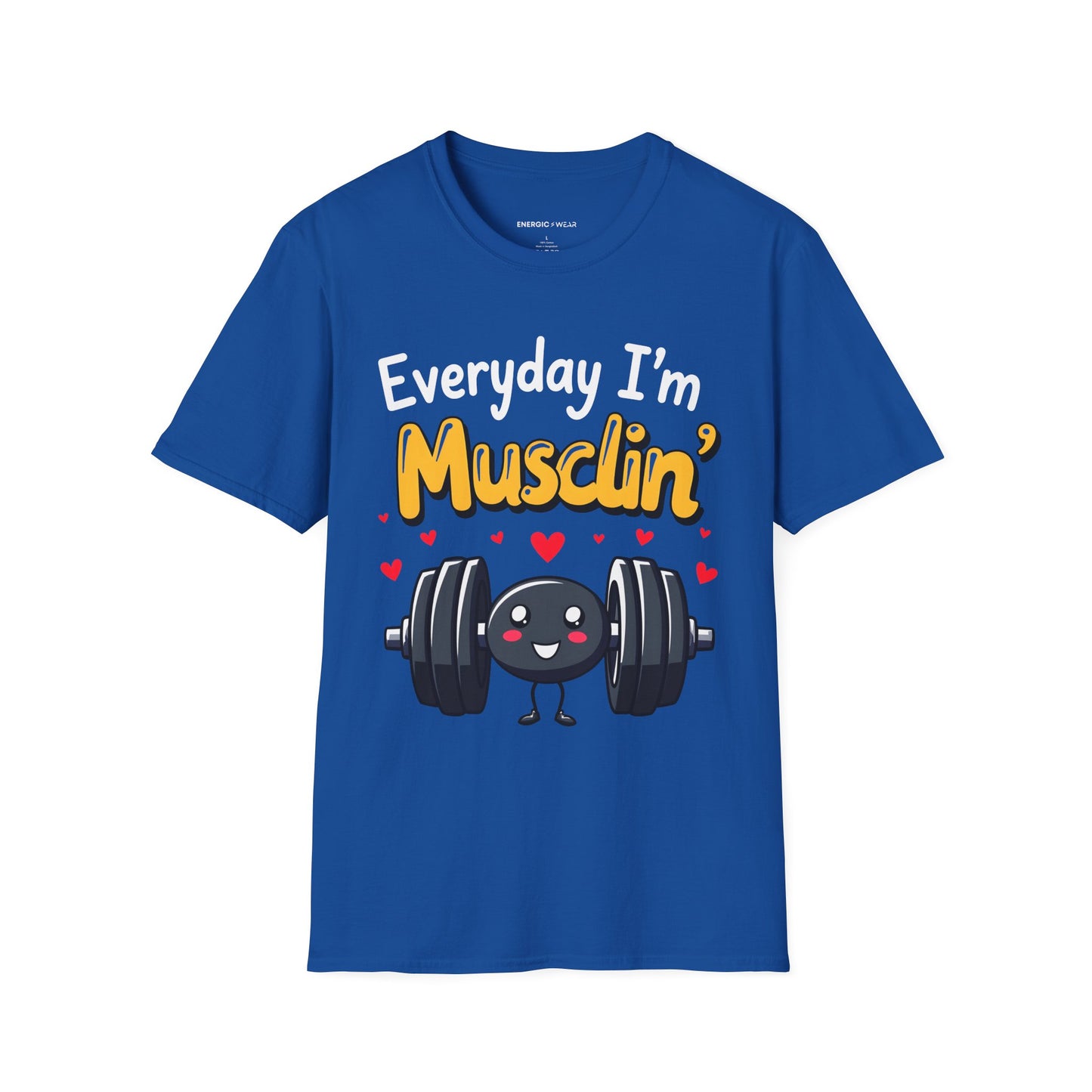 Everyday I'm musclin' TShirt - Motivational Workout Tee