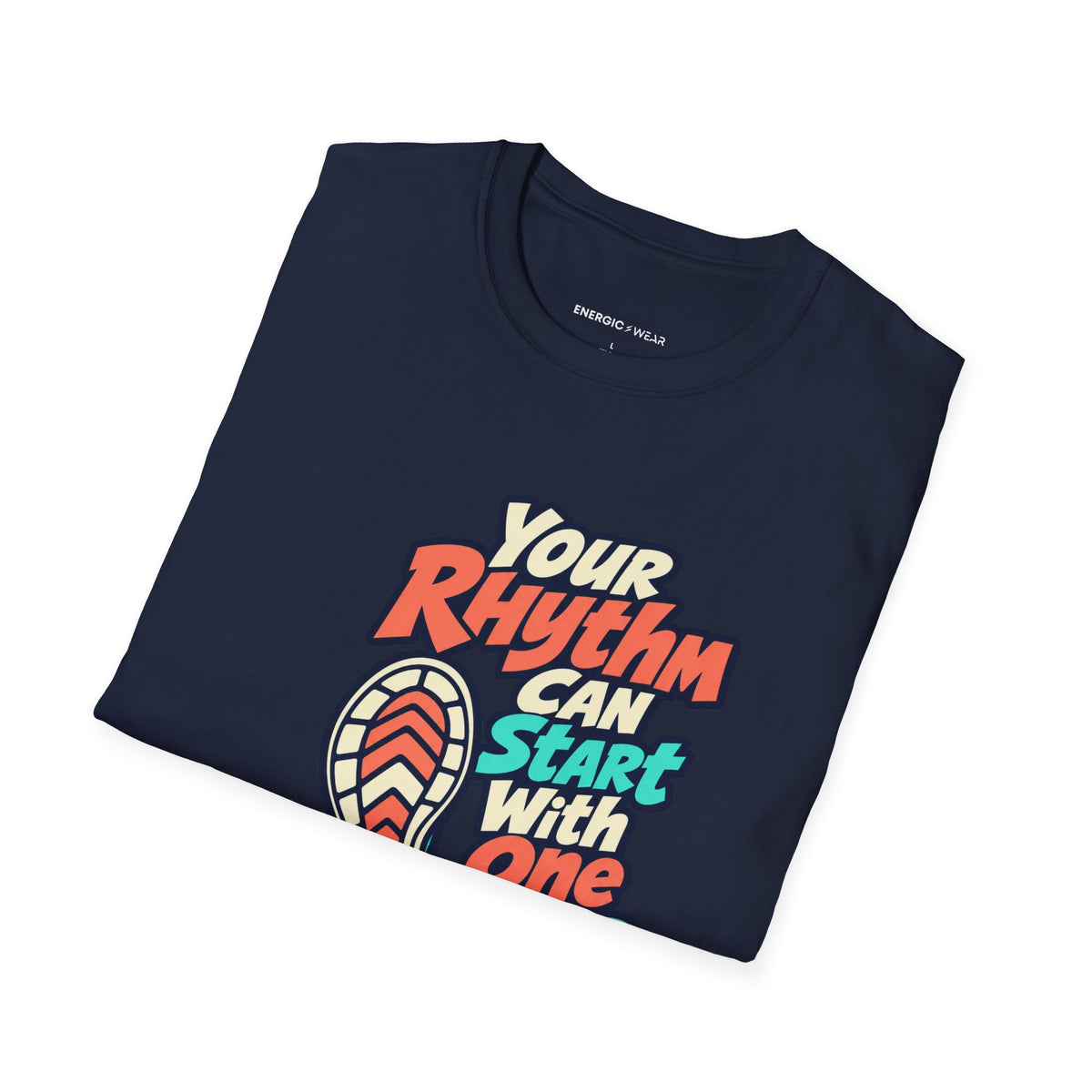 Graphic fitness T-shirt featuring the "Your Rhythm Can Start With One Step" design.