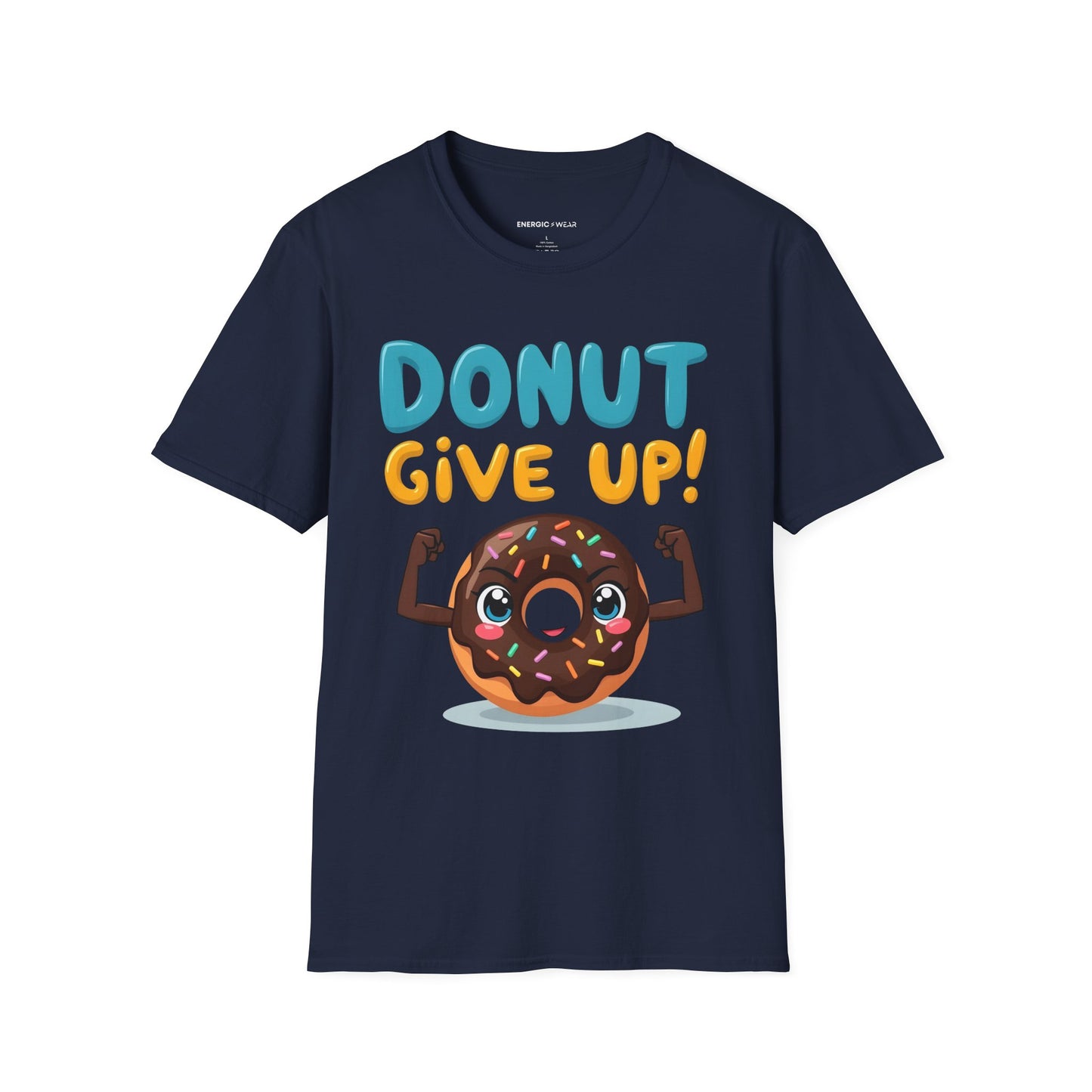 DoNut Give Up - Funny Motivational Gym Tee