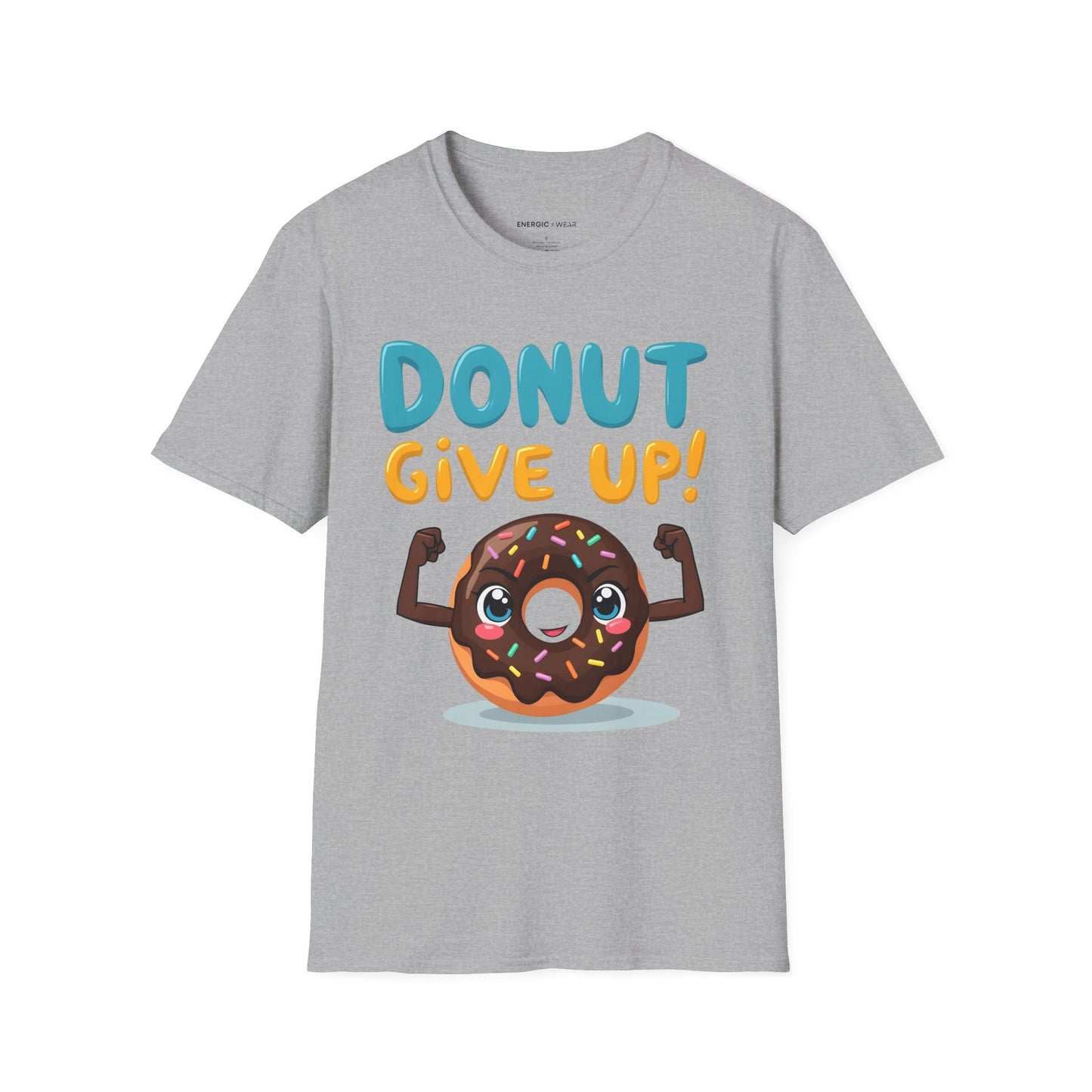 DoNut Give Up - Funny Motivational Gym Tee