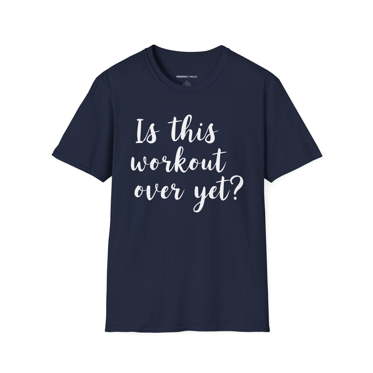 Is This Workout Over Yet! Funny Fitness Tee