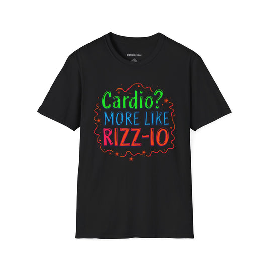 Cardio? More Like Rizzio - Funny Fitness Tee