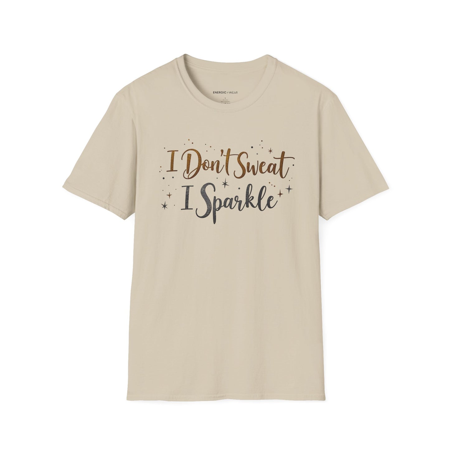 I don't sweat I sparkle - Funny Fitness Tee