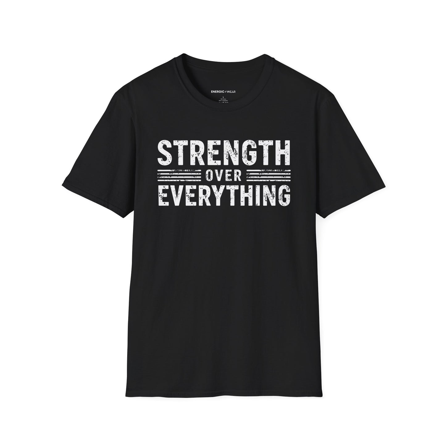Strength Over Everything! TShirt – Motivation Tee