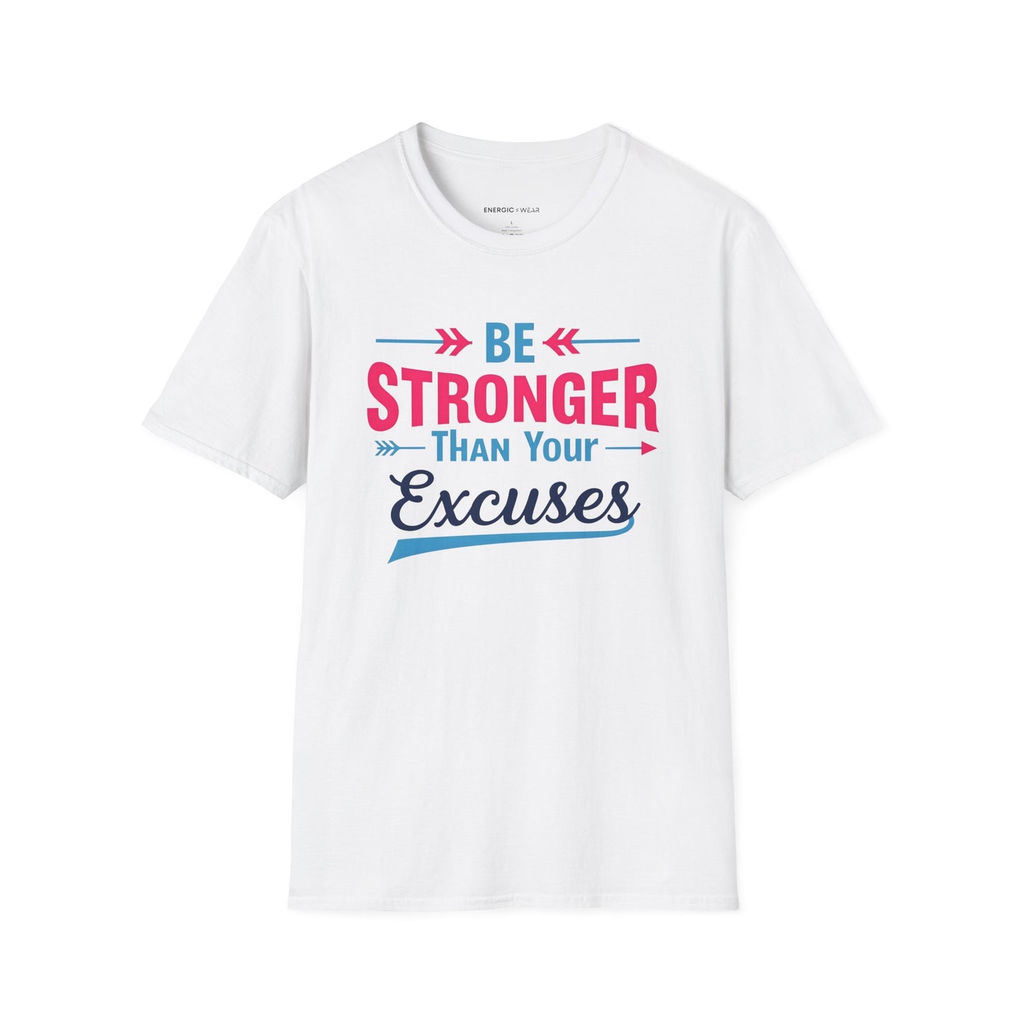 Be Stronger Than Your Excuses Tshirt - Motivation Tee