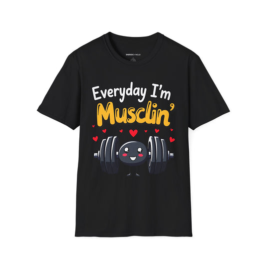 Everyday I'm musclin' TShirt - Motivational Workout Tee