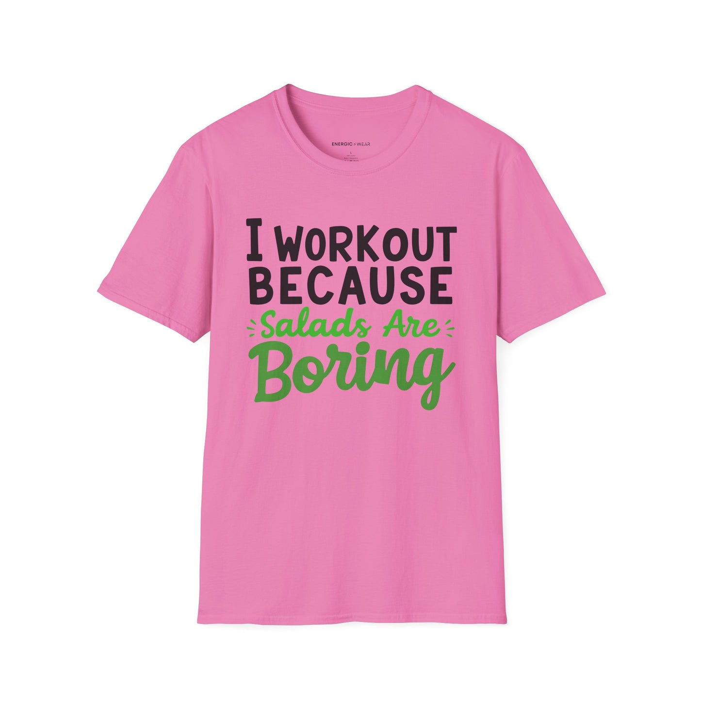 I workout Because Salads Are Boring! Funny Fitness tee