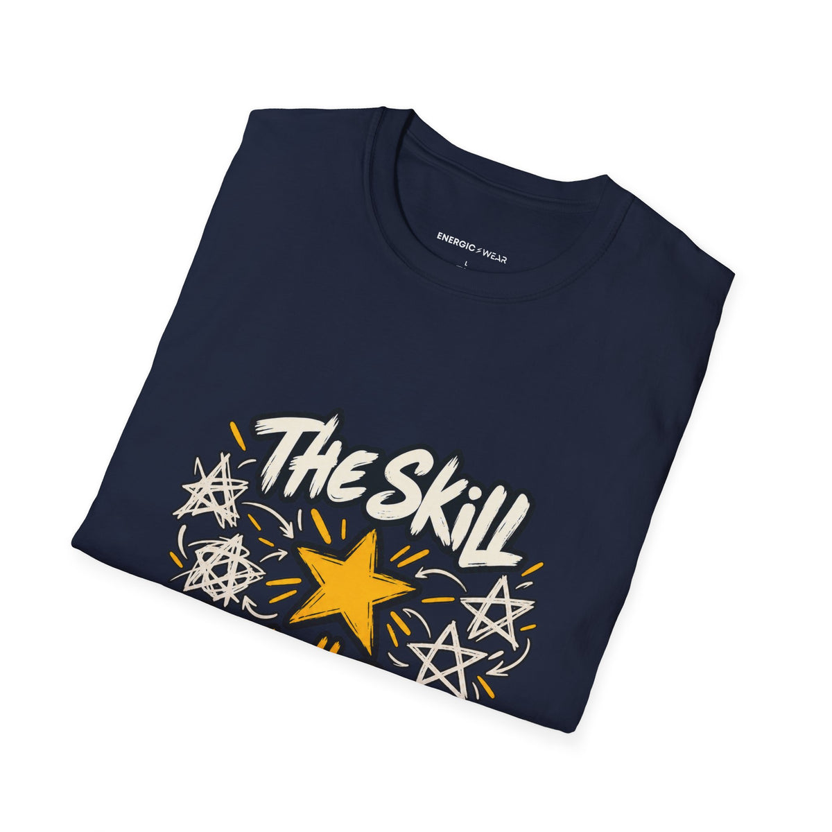 Graphic fitness T-shirt featuring the "The Skill Is Worth Being Bad at First" design.