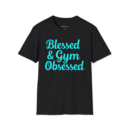 Blessed and Gym Obessed - Motivational Workout Apparel