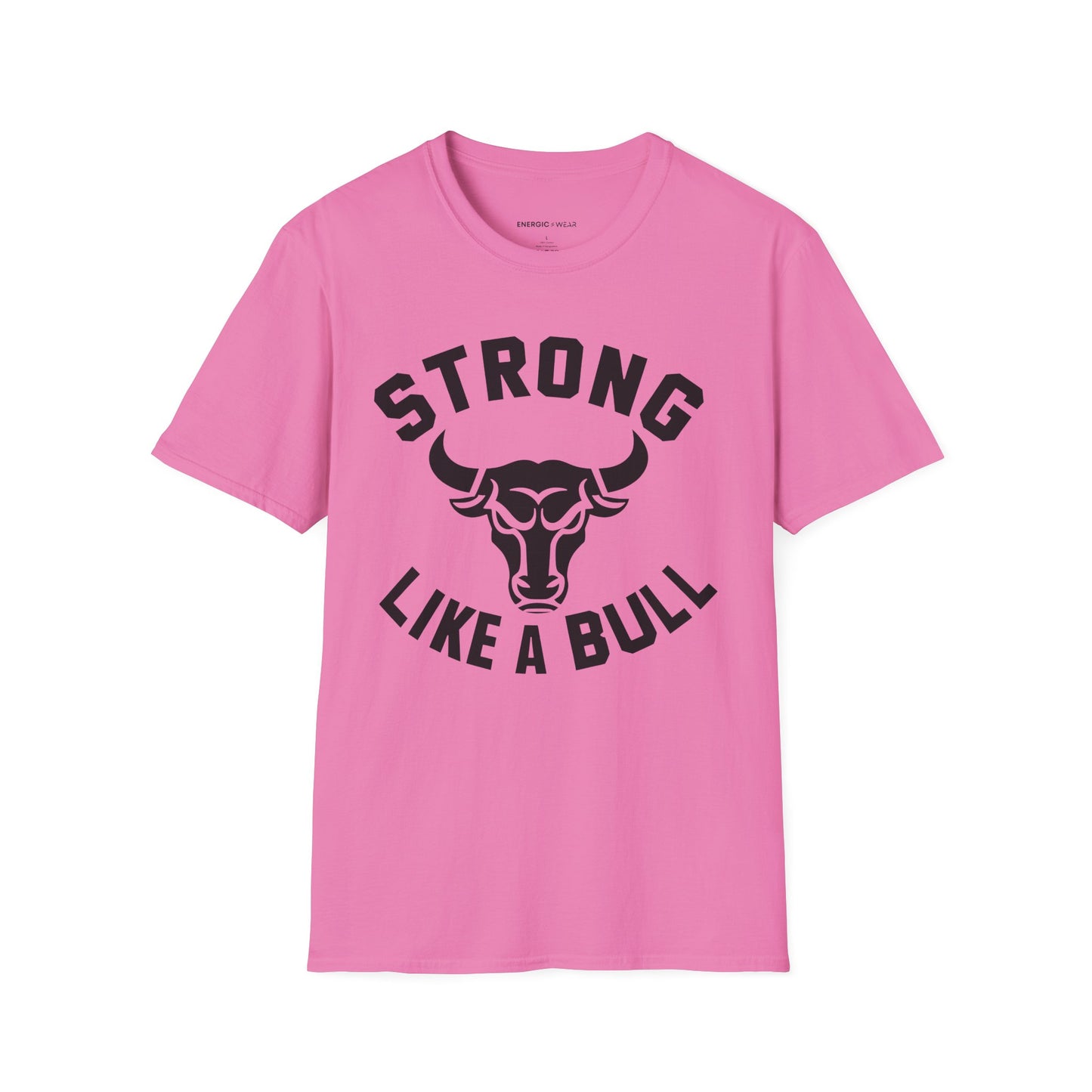 Strong Like A Bull! TShirt – Motivational Tee