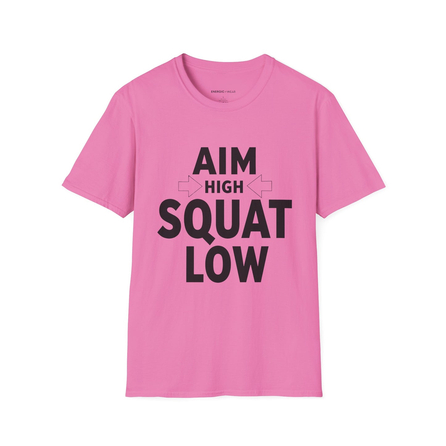 Aim High Squat Low - Motivational Workout Tee