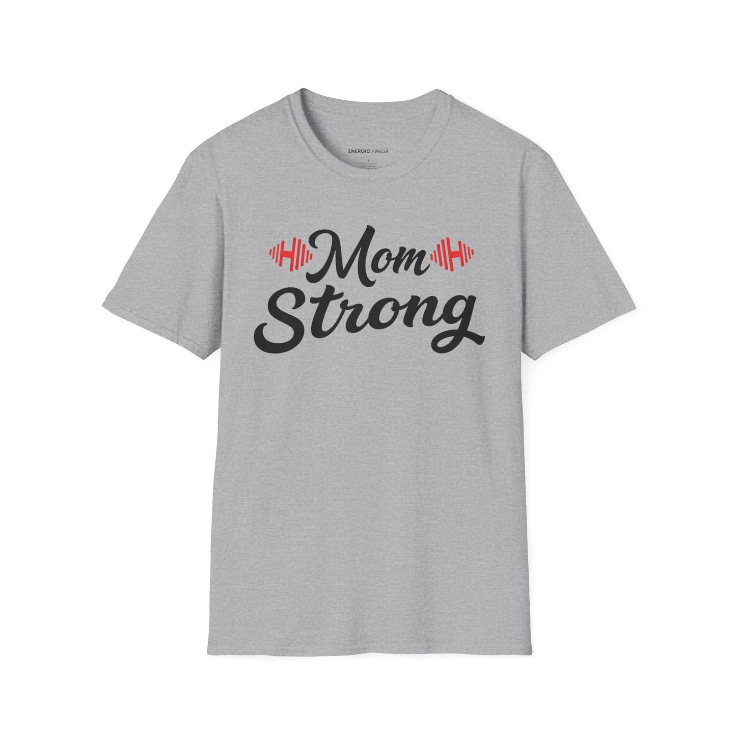 Mom Strong! TShirt – Motivational Strong Mom Tee