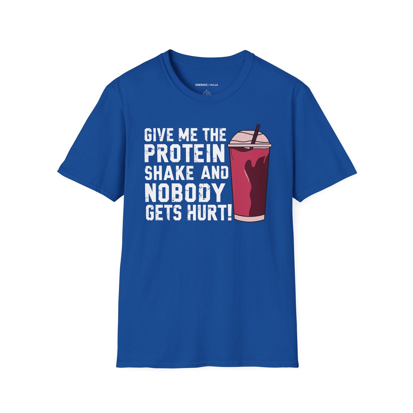 Give Me The Protein Shake And Nobody Gets Hurt! Funny Gym Tee