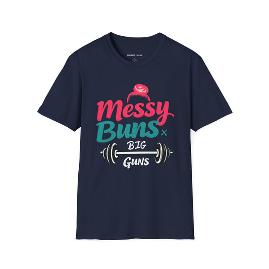 Messy Buns Big Guns! Funny Women’s Gym Shirt
