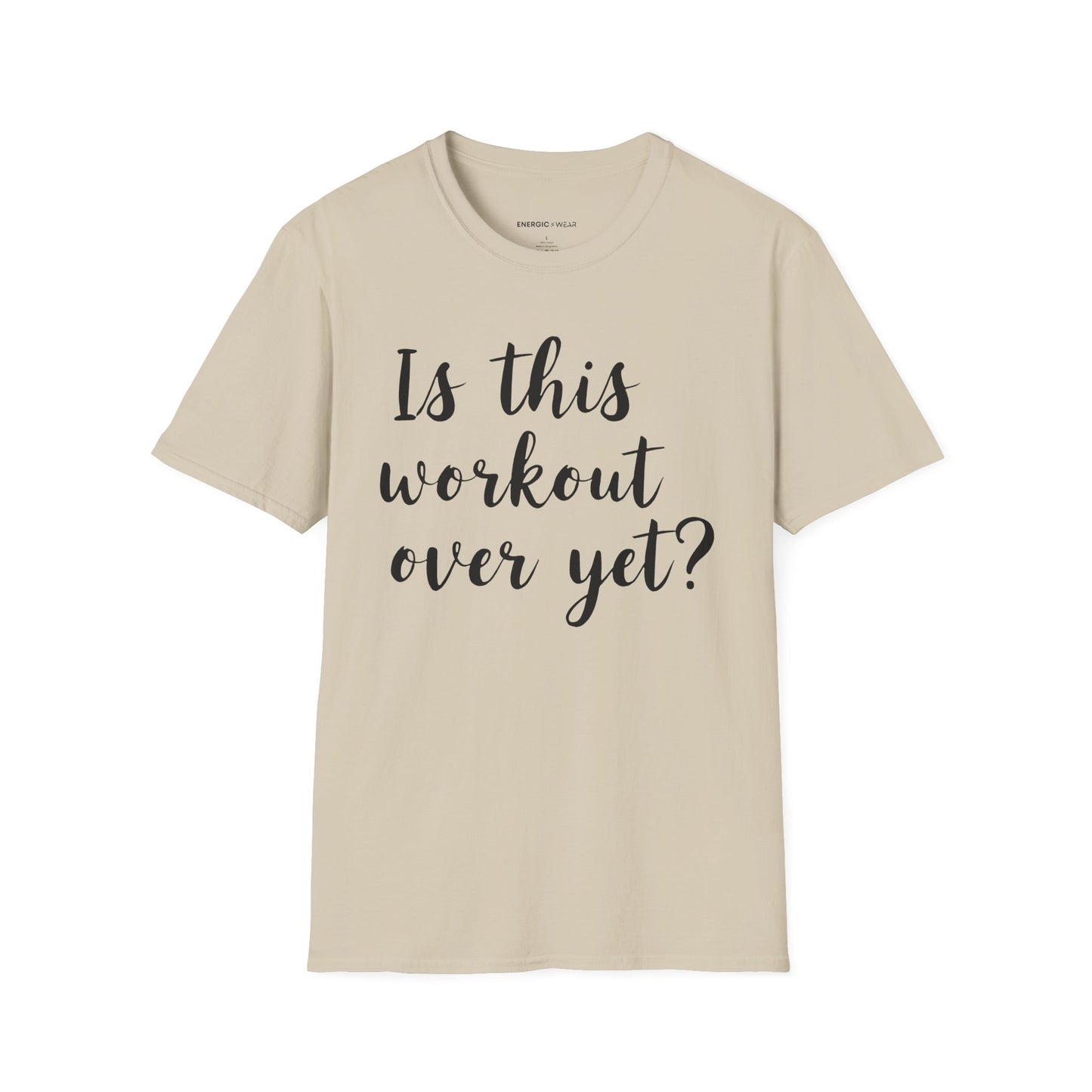 Is This Workout Over Yet! Funny Fitness Tee
