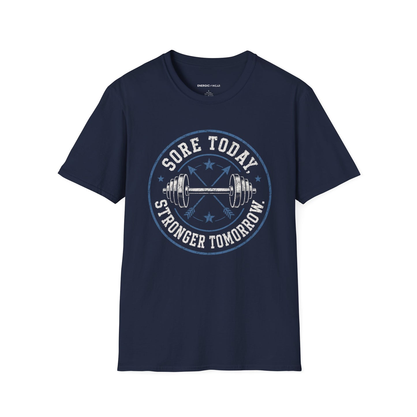 Sore Today, Stronger Tomorrow T-Shirt