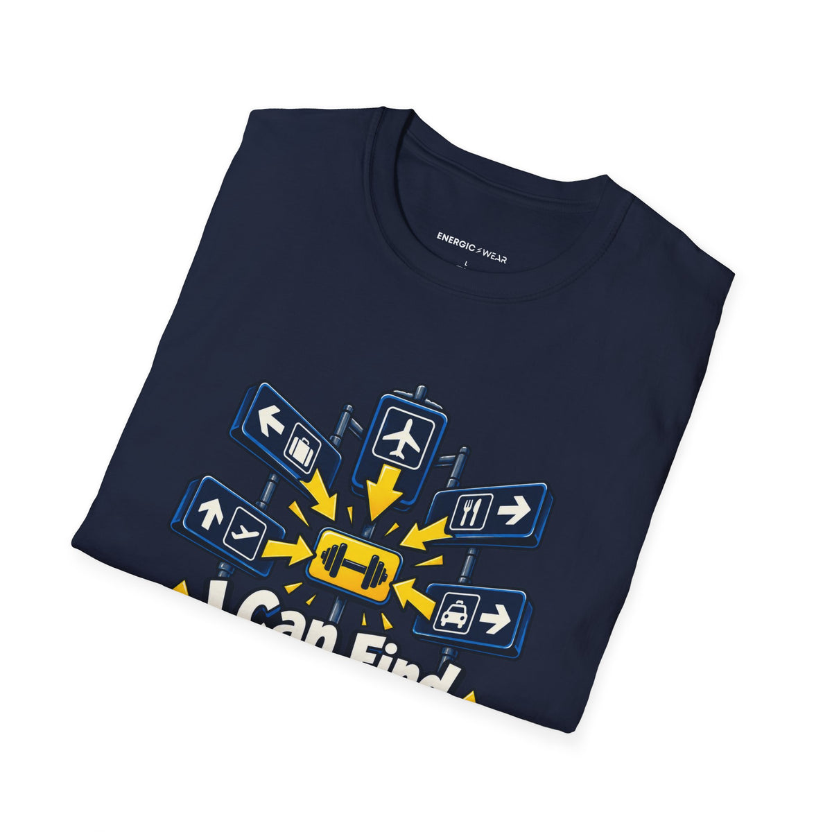 Graphic fitness T-shirt featuring the "I Can Find the Gym in Any Airport" design.