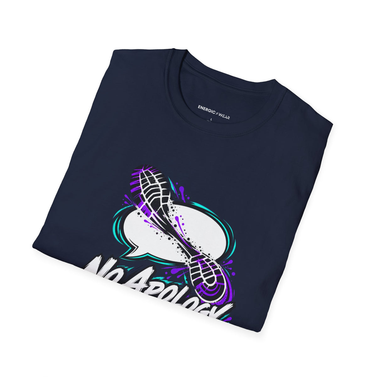Graphic fitness T-shirt featuring the "No Apology in My Footwork" design.